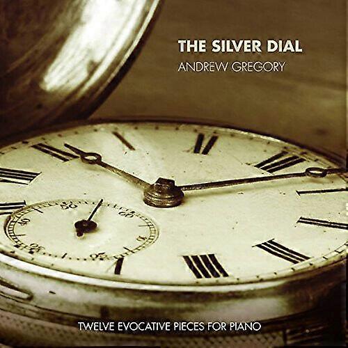 Andrew Gregory Andrew Gregory The Silver Dial CD (2016) NEW