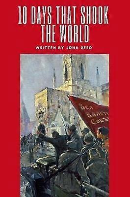 Dix jours qui ont secoué le monde