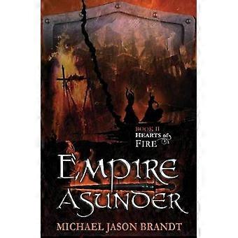 Hearts of Fire 2 Empire Asunder