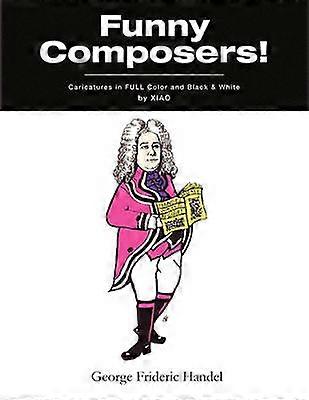 ''Funny Composers'' in FULL Color  Black and White