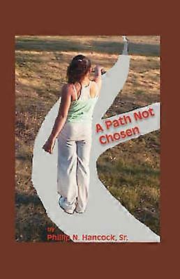 A Path Not Chosen