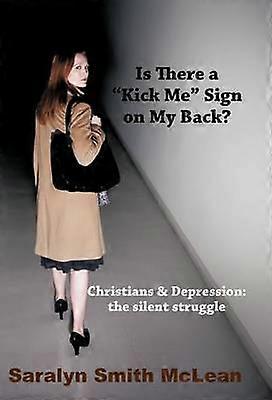 Is There A "Kick Me" Sign On My Back?