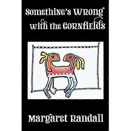 Something's Wrong with the Cornfields