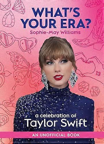 Qual è la tua era?: una celebrazione di Taylor Swift