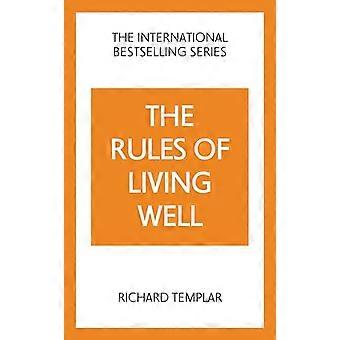 The Rules of Living Well A Personal Code for a Healthier Happier You 2nd edition