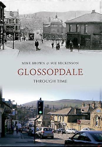 Glossopdale Through Time