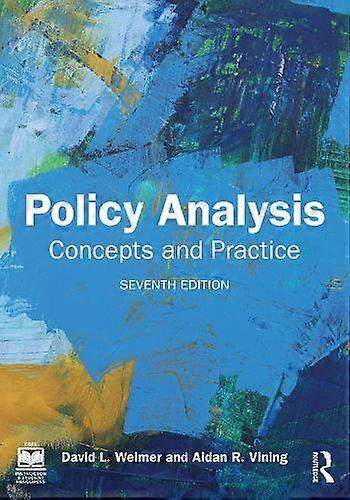 Policy Analysis Concepts And Practice - David L. Weimer