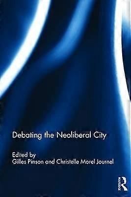 Debating the Neoliberal City