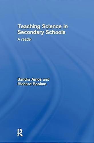Teaching Science in Secondary Schools: A Reader