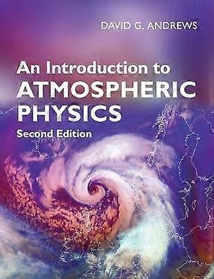 An Introduction to Atmospheric Physics