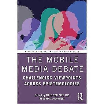 Mobile Media Debate: Epistemologieübergreifendes Hinterfragen von Standpunkten