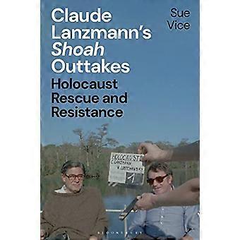 Claude Lanzmanns "Shoah"-Outtakes: Holocaust-Rettung und Widerstand