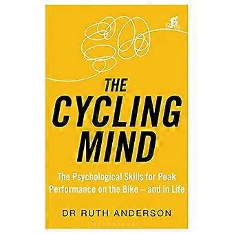 Den sykling Mind: den psykologiske ferdigheter for Peak Performance på Bike-og i livet