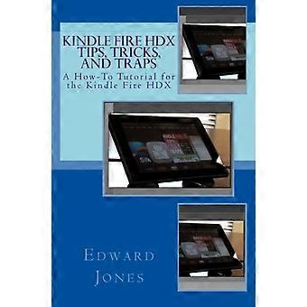Kindle Fire Hdx-tips, -trucs en -vallen