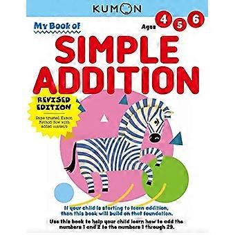 Mein Buch der einfachen Addition (Überarbeitete Ausgabe)