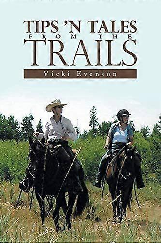 Tips 'n tales from the trails
