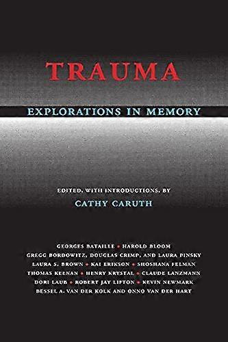 Trauma Explorations in Memory