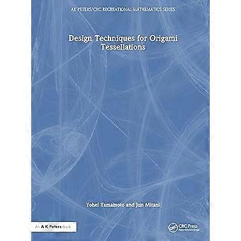 Design Techniques for Origami Tessellations