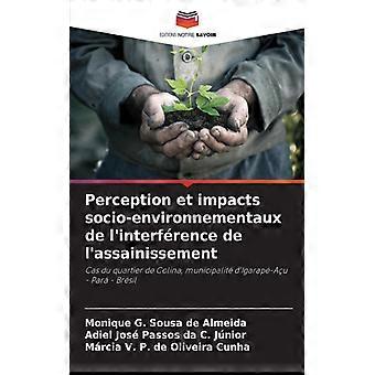 Perception Et Impacts Socio-environnementaux De Linterfrence De Lassainissement