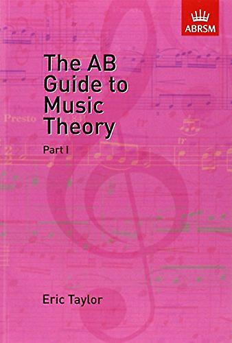 The AB Guide to Music Theory Vol 1