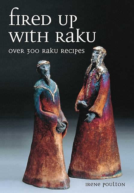 Fired Up With Raku by Irene Poulton Paperback Book