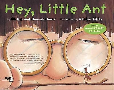 Hey Little Ant מאת Hannah Hoose ספר בכריכה רכה