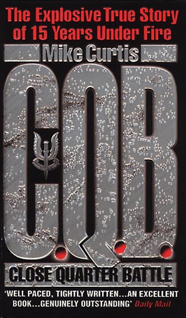 C.q.b. Close Quarter Battle by Mike Curtis Paperback