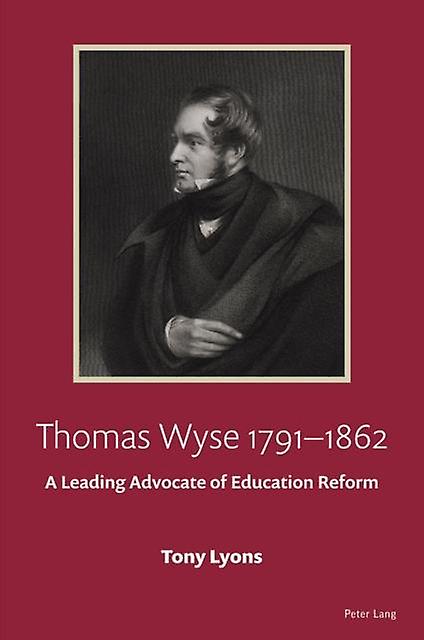 Thomas Wyse 17911862 by Tony Lyons Paperback Book