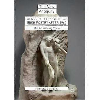 Classical Presences In Irish Poetry After 1960