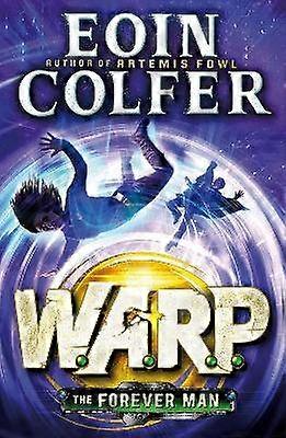 The Forever Man (W.A.R.P. Book 3)