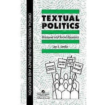 Textual Politics: Discourse And Social Dynamics