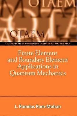 Finite Element and Boundary Element Applications in Quantum Mechanics