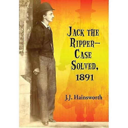 Jack the Ripper - Case Solved, 1891