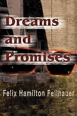 Dreams and Promises