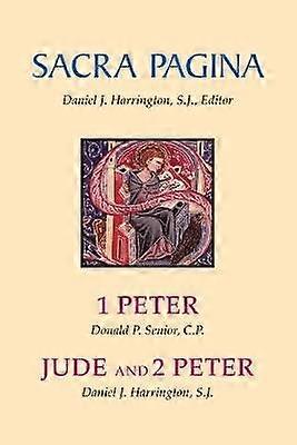 Sacra Pagina: 1 Peter Jude and 2 Peter