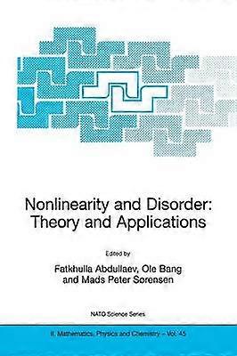 Nonlinearity and Disorder: Theory and Applications