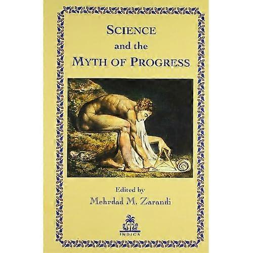 Science and the Myth of Progress