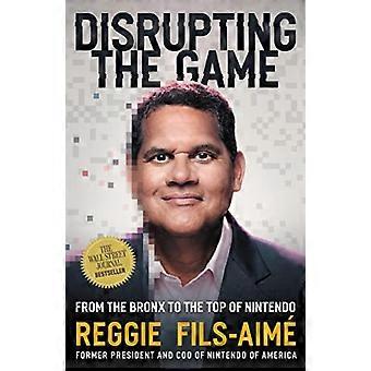 Disrupting the Game From the Bronx to the Top of Nintendo