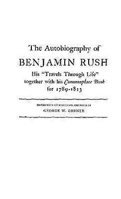 The Autobiography of Benjamin Rush