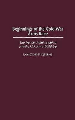 Beginnings of the Cold War Arms Race
