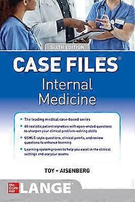 Case Files Internal Medicine Sixth Edition