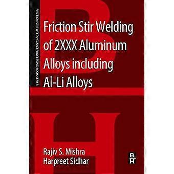 Friction Stir Welding Of 2xxx Aluminum Alloys Including Al-li Alloys - Rajiv Mishra - Paperback - en Book