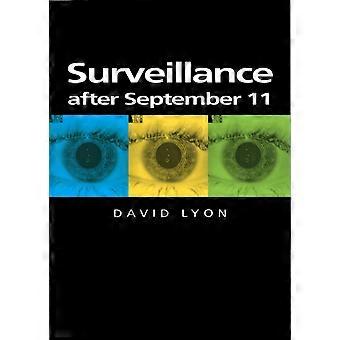 Surveillance After September 11 Linguistics Racial Anthropology And Genetics - David Lyon