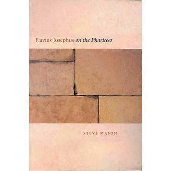 Flavius Josephus on the Pharisees