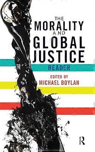 The Morality and Global Justice Reader