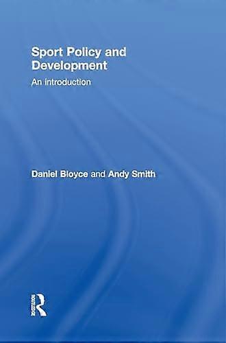 Sport Policy and Development: An Introduction