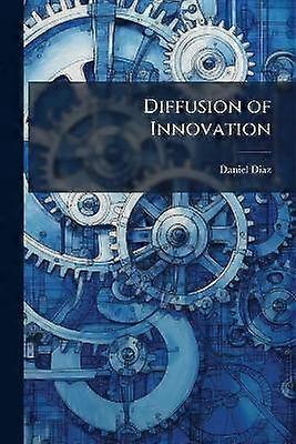 Diffusion of Innovation
