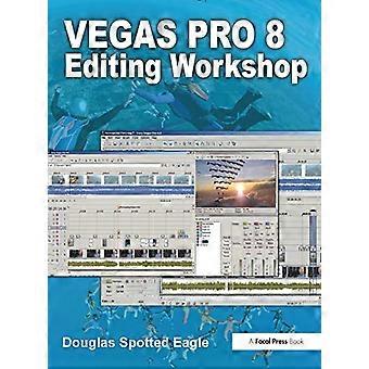 Vegas Pro 8 redigering Workshop (DV Expert-serien)