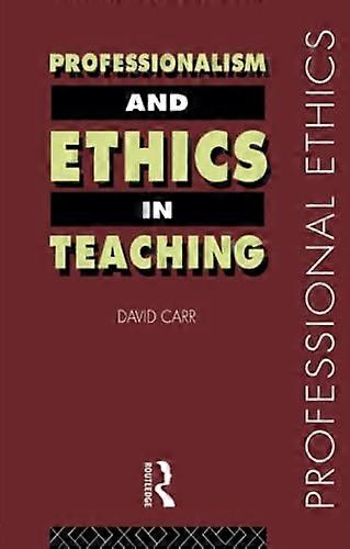 Professionalism and Ethics in Teaching (Professional Ethics)