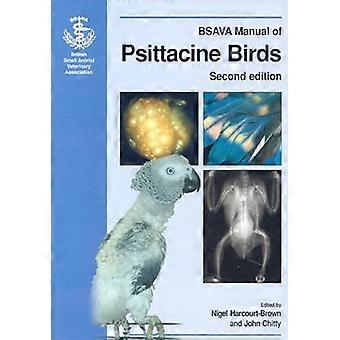 BSAVA Manual of Psittacine Birds (BSAVA Manual Series) (BSAVA British Small Animal Veterinary Association)